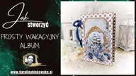 Letni album na wakacyjne wspomnienia  kreatywny poranek z Ksenią