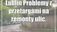 Lublin: Problemy z przetargami na remonty ulic.  Wykonawcy chcą za dużo
