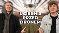 5000 ZŁ JEŚLI UCIEKNIESZ PRZED DRONEM