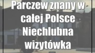 Parczew znany w całej Polsce Niechlubna wizytówka