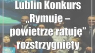 Lublin: Konkurs Rymuję  powietrze ratuję rozstrzygnięty