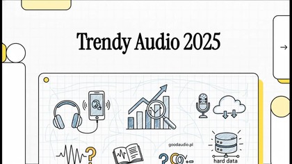 Co Kręci Fanów Audio w 2025? Analiza 110 000 Czytelników goodaudio.pl - Zaskakujące Wyniki!