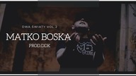 DUDEK P56 - MATKO BOSKA PROD. DDK ( DWA ŚWIATY VOL. 2/KLIP)