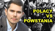 Czy mamy znienawidzić powstańców? | P.  Zychowicz