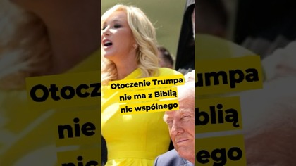 Otoczenie Trumpa nie ma z Biblią nic wspólnego #Trump