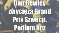 Dan Bewley zwycięża Grand Prix Szwecji.  Podium bez zawodników Platinum Motoru