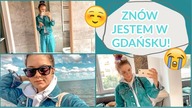 PO CO ZNÓW JESTEM W GDAŃSKU?.....