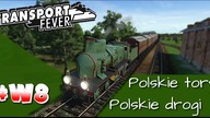 Transport Fever - NiedzielnyW. - Kontynuujemy wakacyjna serię #8 - Do Pragi na knedliczki :)