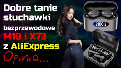 Dobre tanie słuchawki bluetooth M19 i X37 z AliExpress - Opinia