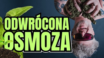 ODWROTNA OSMOZA (RO)  DLACZEGO TO GAMECHANGER W UPRAWIE? | Pre-Gorwvlog -01