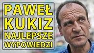 Paweł Kukiz (Kukiz15) - Najlepsze wypowiedzi