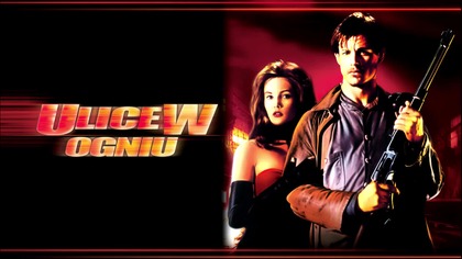 01 Ulice w Ogniu (1984) [Lektor PL] - Streets of Fire