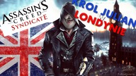 KROL JULIAN W LONDYNIE - Assasins Creed Syndicate