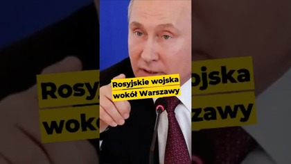 Rosyjskie wojska wokół Warszawy! #Tusk #Kaczyński #PiS #KO #Rosja #Putin #Białoruś #polityka
