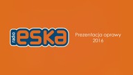 Radio ESKA - Prezentacja oprawy 2016