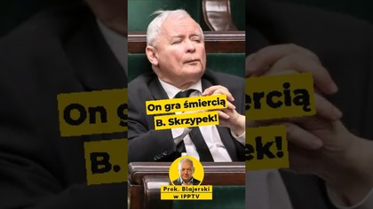 Prok.  Blajerski: Kaczyński gra śmiercią B.  Skrzypek! #polityka #BarbaraSkrzypek #Kaczyński #wstyd