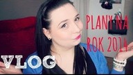 [VLOG] Plany na 2014