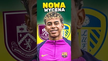 Lamine Yamal i jego NOWA KOSMICZNA wycena... ! ROBI WRAŻENIE