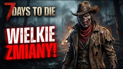 7 Days To Die 2. 5  Co Się Zmieniło? | LIVE PL