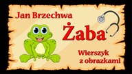 Żaba - Jan Brzechwa - animowany wierszyk z obrazkami