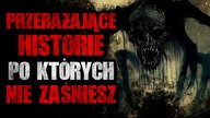 Przerażające Historie, po których nie zaśniesz