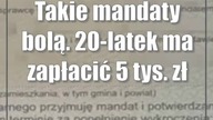 Takie mandaty bolą.  20-latek ma zapłacić 5 tys.  zł
