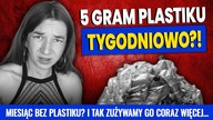 Codzienna dieta: białko, tłuszcze i plastik