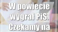 W powiecie wygrał PiS.  Czekamy na wyniki z Puław