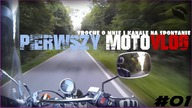 Pierwszy MotoVlog, trochę o mnie i kanale na spontanie - Life on the Run #01