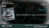 Tha Playah vs Evil Activities - Cold As Me