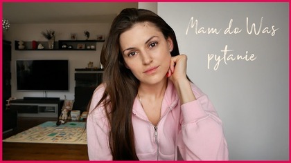 MIAŁAM WRÓCIĆ, ZNOWU ZNIKNĘŁAM.. /VLOG