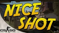 CS:GO - NICE SHOT #3