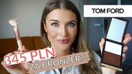 BRONZER ZA 345PLN | CZY TOM FORD PRZESADZIŁ?