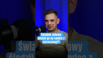 CZŁONEK SEKTY śledził go na randce? Zmusił do przyznania się starszym zboru?#randka #miłość