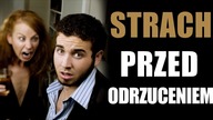 Jak pokonać strach przed odrzuceniem - Jordan B Peterson