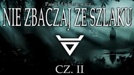 Nie zbaczaj ze szlaku cz.  II - CreepyPasta Lektor PL