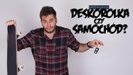 DESKOROLKA CZY SAMOCHÓD? | Poszukiwacz #308