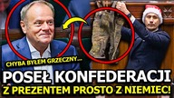 POSEŁ KONFEDERACJI ZASKOCZYŁ TUSKA PREZENTEM PROSTO Z NIEMIEC! PÓŹNIEJ PRZYSZEDŁ CZAS NA ORANIE!