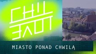 Chillove - Miasto Ponad Chwilą