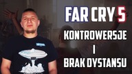 Na temat #26 - Far Cry 5 Kontrowersje i Brak Dystansu