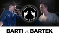 BARTI vs BARTEK | Bitwa o Bejmy 2 (Półfinał)