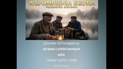 WSPOMNIENIA EGONA - PRAWDZIWA CHISTORIA -