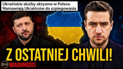 WAŻNE! Ukraińskie Służby WERBUJĄ Szpiegów w Polsce i PORYWAJĄ Polaków?!