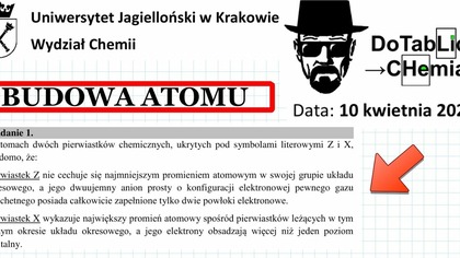 O atomach dw&oacute;ch pierwiastk&oacute;w chemicznych, ukrytych pod symbolami literowymi Z i X, wiadomo ZADANIE 1 UJ 2021 KWIECIEŃ 