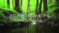 WYWIAD W ZDROJOWEJ TV LEKARZ LECZY-NATURA UZDRAWiA MARiUSZ BRYK MEDYCYNA NATURALNA