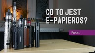 e-papierosy w SZKOLE, palenie MĘCZY, fizyka TEŻ - PODCAST | [4K] | ePapierosek.com
