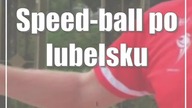 Speed-ball po lubelsku