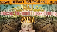 [177,178] Maj - miesiąc harmonii i wszechmocy życia (1930) M. W; Maj - rozmyślania (1933) K. Ch