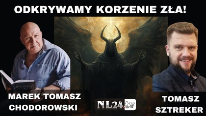Marek Chodorowski i Tomasz Sztreker - o istenieniu Szatana / Bestii i narodzie wybranym