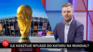 Ile kosztuje wyjazd do Kataru na Mistrzostwa Świata 2022?